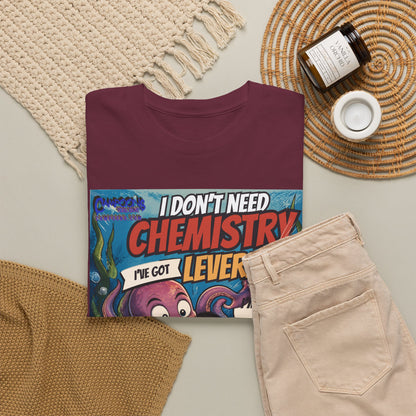 Je n'ai pas besoin de chimie, j'ai le levier – T-shirt poulpe