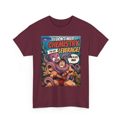 Je n'ai pas besoin de chimie, j'ai le levier – T-shirt poulpe