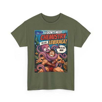 Je n'ai pas besoin de chimie, j'ai le levier – T-shirt poulpe